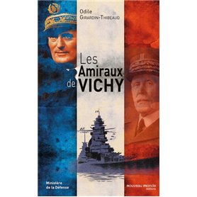 Les amiraux de Vichy