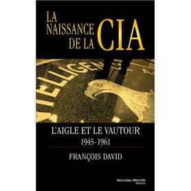 La naissance de la CIA