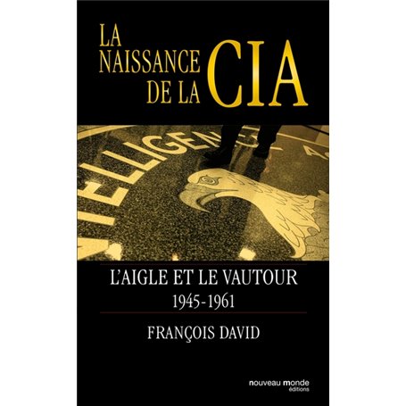 La naissance de la CIA