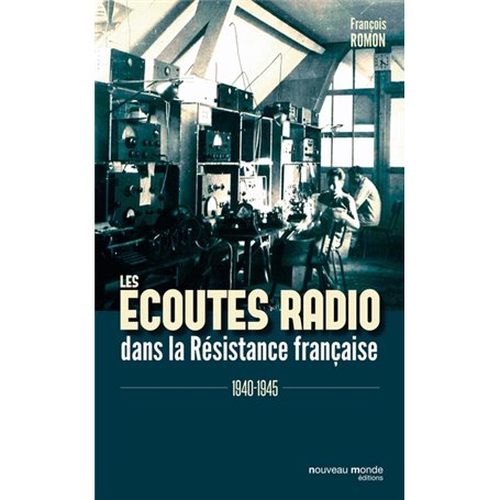 Les écoutes radio dans la résistance française