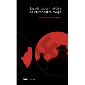 La véritable histoire de l'Orchestre rouge