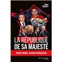 La république de Sa Majesté