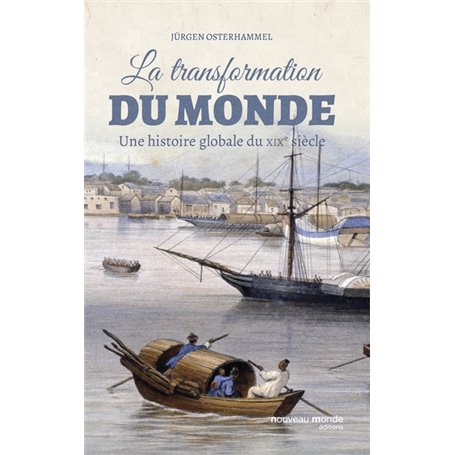 La transformation du monde au XIXème siècle