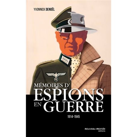 Mémoires d'espions en guerre