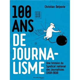 100 ans de journalisme