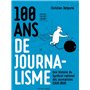 100 ans de journalisme