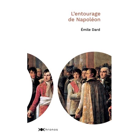 L'entourage de Napoléon