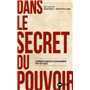 Dans le secret du pouvoir