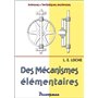 Des mécanismes élémentaires