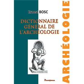 Dictionnaire de l'archéologie