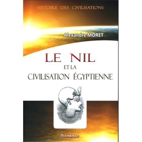 Le Nil et la civilisation égyptienne