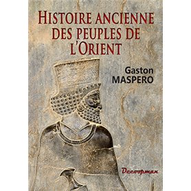 Histoire ancienne des peuples de l'Orient