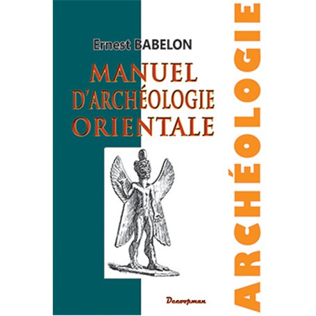 Manuel d'archéologie orientale