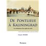 DE PONTLIEUE A KALININGRAD