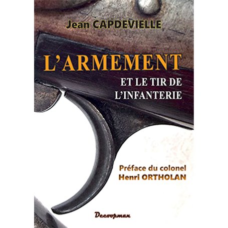 L'armement et le tir de l'Infanterie