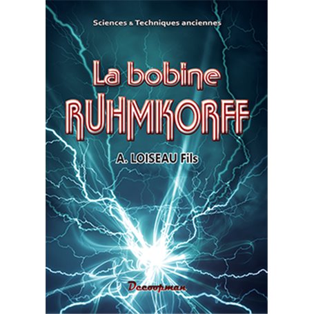 La bobine RUHMKORFF