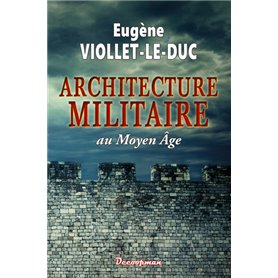 L'Architecture militaire au Moyen Âge