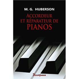 Accordeur et réparateur de pianos