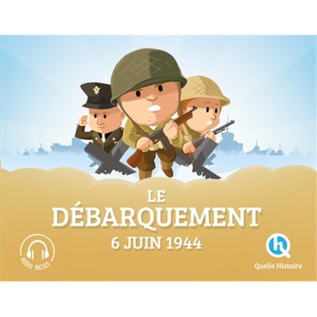 Le débarquement du 6 juin 1944