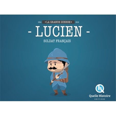 Lucien Soldat Français en 14-18