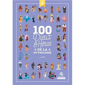 100 dieux et héros de la Mythologie