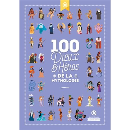 100 dieux et héros de la Mythologie