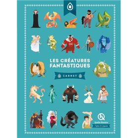 Les créatures fantastiques - Carnet