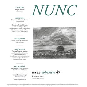 Nunc n°49 Dossier André Suarès /Cahier Xavier Bordes