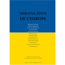 Ukraine, pivot de l'Europe