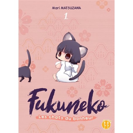 Fukuneko, les chats du bonheur T01