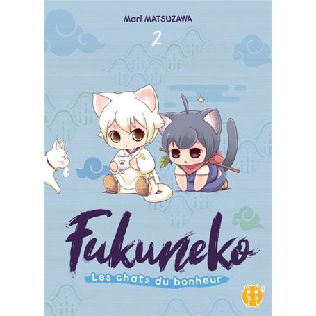 Fukuneko, les chats du bonheur T02