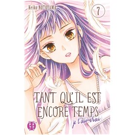 Tant qu'il est encore temps (je t'aimerai) T07