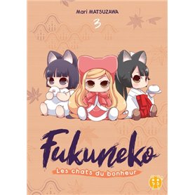 Fukuneko, les chats du bonheur T03