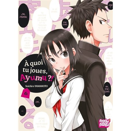 A quoi tu joues, Ayumu ?! T06