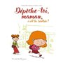 Dépêche-toi maman, c'est la rentrée