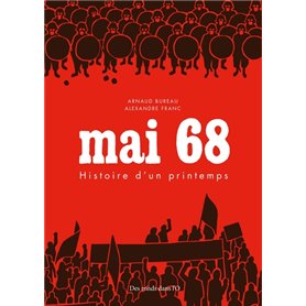 Mai 68 - Histoire d'un printemps