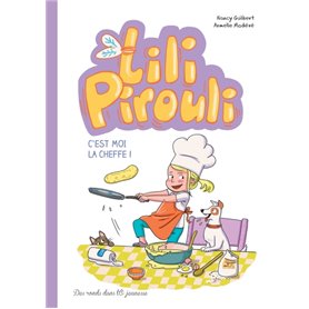 Lili Pirouli, C'est moi la cheffe !