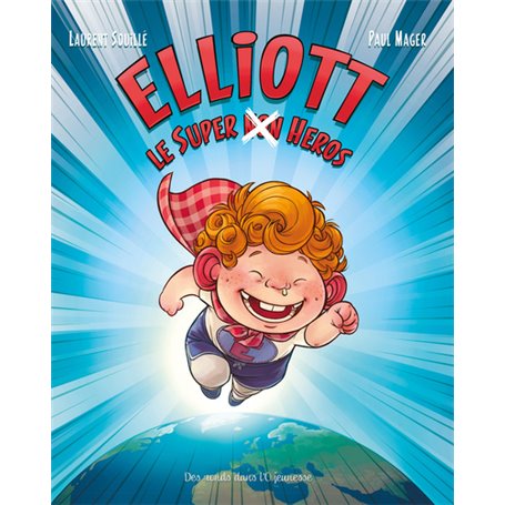 Elliott le super non héros