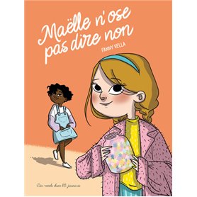 Maëlle n'ose pas dire non