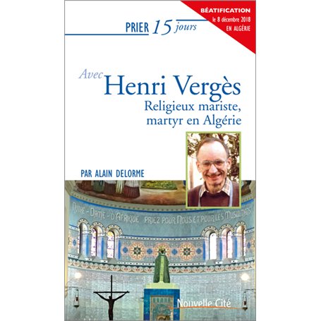 Prier 15 jours avec Henri Vergès