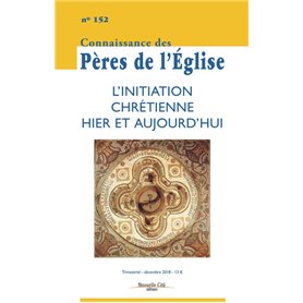 Connaissance des Pères de l'Eglise n°152