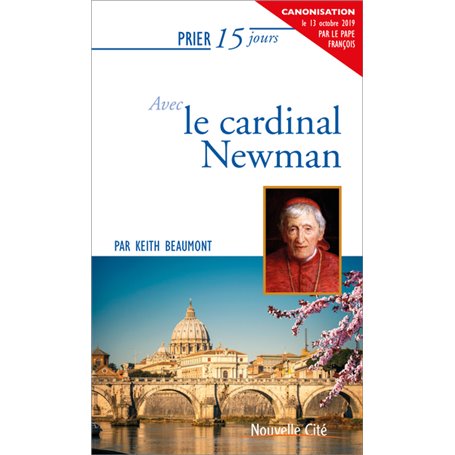 Prier 15 jours avec le cardinal Newman