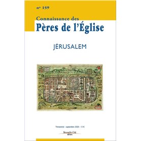 Connaissance des Pères de l'Église n°159