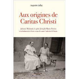 Aux origines de Caritas Christi