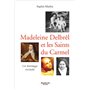 Madeleine Delbrêl et les saints du Carmel