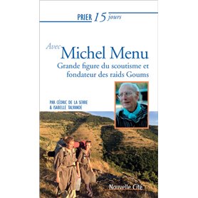 Prier 15 jours avec Michel Menu