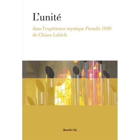 L'unité dans l'expérience mystique Paradis 1949