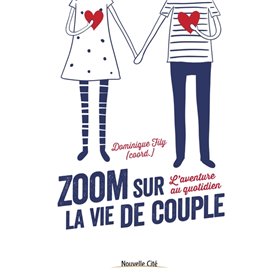 Zoom sur la vie de couple