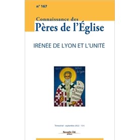 Connaissance des Pères de l'Église n°167