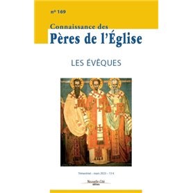 Connaissance des Pères de l'Église n°169